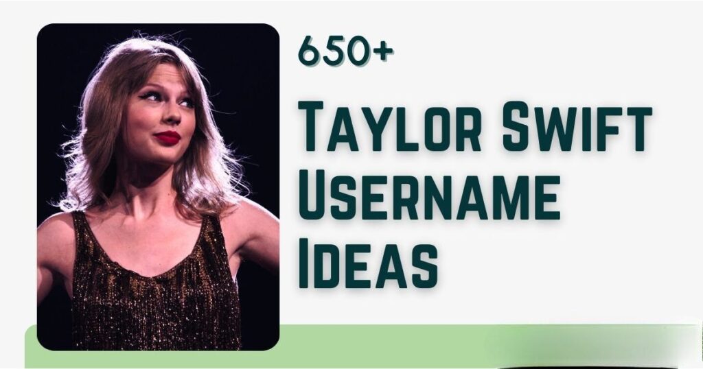 Epic Taylor Swift Usernames