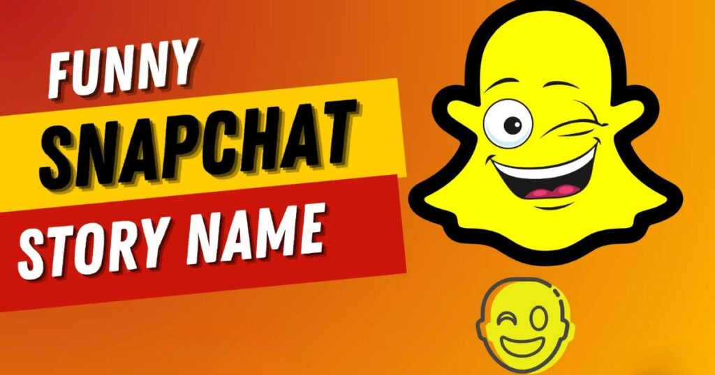 funny Snapchat private story names